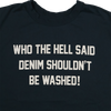 【2026SS】5222PT-10 WHO THE HELL SAID DENIM SHOULDN’T BE WASHED!