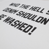 【2026SS】5222PT-10 WHO THE HELL SAID DENIM SHOULDN’T BE WASHED!